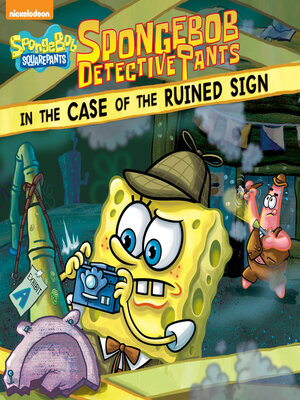 cover image of SpongeBob DetectivePants in the Case of the Ruined Sign